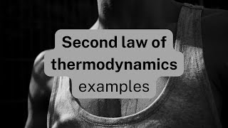 Second law of thermodynamics examples [upl. by Teragramyram]