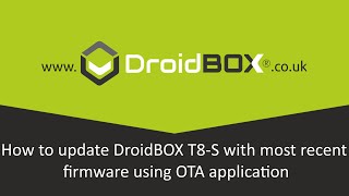 How to update DroidBOX T8S with most recent firmware using OTA application [upl. by Ainna]