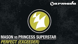 Mason vs Princess Superstar  Perfect Exceeder Original Mix [upl. by Morten]