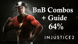 Injustice 2  Flash BnB Combo Guide With Input 64 Post Patch [upl. by Senskell]