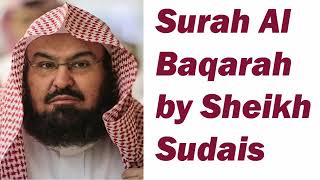 Surah Baqarah FULL Heart Touching Recitation By Sheikh Abdul Rahman Sudais [upl. by Nason]