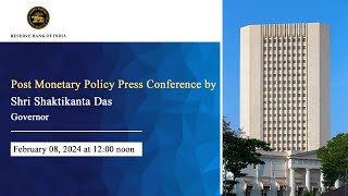 Post Monetary Policy Press Conference by Shri Shaktikanta Das RBI Governor February 08 2024 [upl. by Heidie]