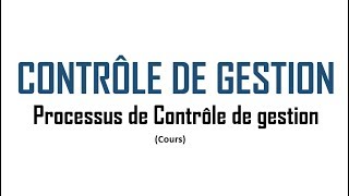 Processus de Contrôle de Gestion [upl. by Milson]