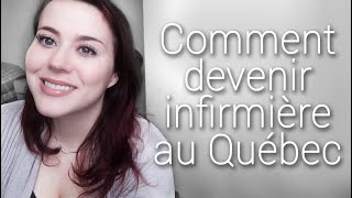 Comment devenir infirmière autorisée au Québec [upl. by Ennayhs672]