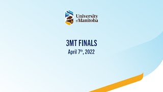 UManitoba 2022 3MT Finals [upl. by Airdna]