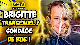 AFFAIRE TROGNEUX  LES RÉPONSES HILARANTES DES FRANÇAIS SUR LA quotTRANSEXUALITÉquot DE BRIGITTE   GPTV [upl. by Ahsyla]