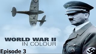 World War II In Colour Episode 3  Britain at Bay WWII Documentary [upl. by Betty633]