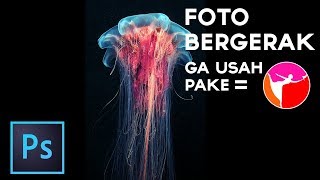 Cara Membuat Foto Bergerak Seperti Plotagraph Di photoshop  Tutorial Photoshop Bahasa indonesia [upl. by Ariet535]