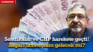 Sendikalar ve CHP harekete geçti Asgari ücrete zam gelecek mi [upl. by Haimrej596]