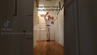 Praise Dance I Have a Very Big God [upl. by Bailie183]