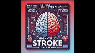 Stroke HighYield USMLE Step 1 Neurology Review  Hemorrhagic amp Ischemic Stroke [upl. by Lyrrad]