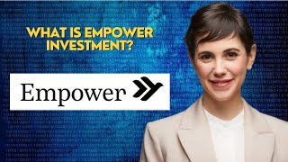 What is Empower investment [upl. by Merrile395]