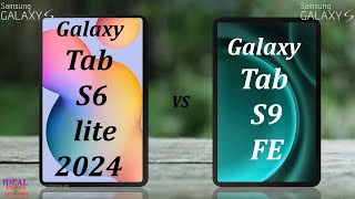 Samsung Galaxy Tab S6 lite 2024 vs Samsung galaxy Tab S9 FE [upl. by Sasnak]