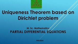 Uniqueness Theorem of Dirichlet problem  Partial differential equations  MSc Mathematics [upl. by Naanac]