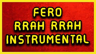 Fero  Rrah Rrah INSTRUMENTAL VETEM MUZIKA [upl. by Tobin]