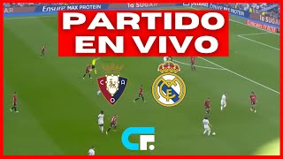 🚨ver REAL MADRID EN VIVO HOY vs OSASUNA 🔥 LA LIGA 🏆 [upl. by Ambrosane]