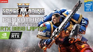 Warhammer 40000 Space Marine 2 Benchmark RTX 3050 Laptop  All Settings 1080p  i511320H  2x8GB [upl. by Aneleiram565]