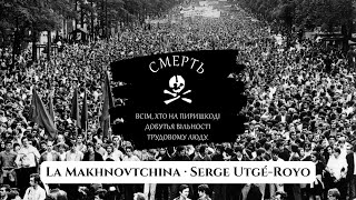 La Makhnovtchina The Makhnovist · Serge UtgéRoyo [upl. by Cristian]