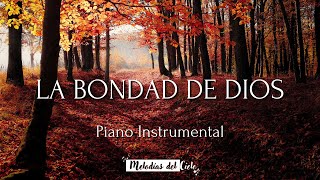 Música Instrumental Cristiana  LA BONDAD DE DIOS THE GOODNESS OF GOD Bethel  Música para orar🙏🏻 [upl. by Manfred]