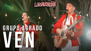 Ven En Vivo  Grupo Agrado [upl. by Derej]