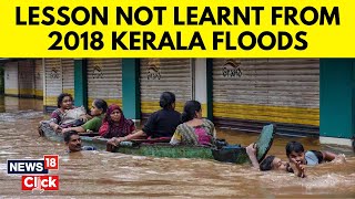 Kerala Floods  Kerala Rains  Kerala Struggles To Cope After Monsoon Arrives Early  N18V [upl. by Sanbo]