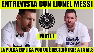 Messi explica las razones por las que NO regresa al Barcelona y se va al Inter de Miami  Parte I [upl. by Rutherford975]