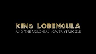 The Story of King Lobengula and the Colonial Power Struggle [upl. by Jardena]