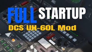 Full Startup The DCS UH60L Helicopter [upl. by Moir954]