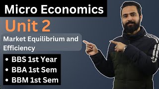 Market Equilibrium and Efficiency  BBS 1st Year Economics Unit 2 in Nepali  BBABBM 1st Semester [upl. by Kotta714]