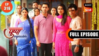 Rashi Disregards Pushpa  Pushpa Impossible  Ep 316  Full Episode  10 June 2023 [upl. by Sandye]