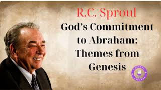 God’s Commitment to Abraham Themes from Genesis  Ministério RC Sproul [upl. by Grimona550]