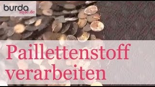 burda style – Paillettenstoff verarbeiten [upl. by Eldnik]