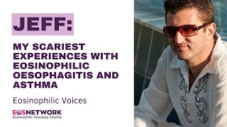 Eosinophilic Oesophagitis and Asthma Jeff Shares His Symptoms and Experiences [upl. by Tranquada]