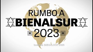 Rumbo a BIENALSUR 2023 [upl. by Rutledge]