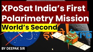 ISRO To Launch Its 1st Polarimetry Mission XPoSAT To Study Black Holes Neutron Stars [upl. by Cassondra]