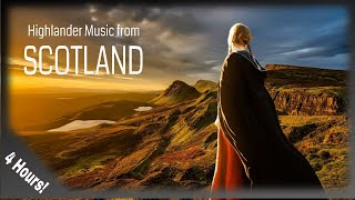 Scottish Music Highlander Music from Scotland 4 hours [upl. by Yliram]