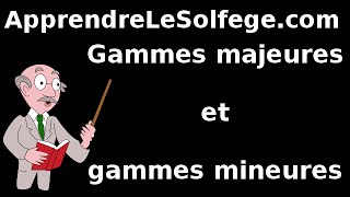 Gammes majeures et gammes mineures  apprendre le solfège [upl. by Lokcin35]