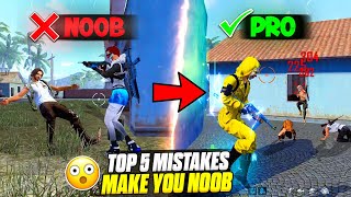 TOP 5 MISTAKES MAKE YOU NOOB 🔥  HOW TO BECOME PRO PLAYER  FIREEYES GAMING  FREE FIRE MAX [upl. by Alrich381]