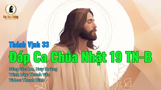 Thánh Vịnh Psalm 33  Đáp Ca Chúa Nhật 19 Thường Niên B  Thanh Vân  Thánh Ca Huy Hoàng [upl. by Siram]