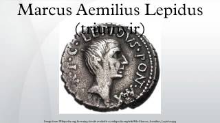 Marcus Aemilius Lepidus triumvir [upl. by Gnoc]