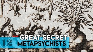 The Great Secret Part 12  Metapsychists  Universal Game [upl. by Rettig714]