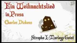 Eine Weihnachtsgeschichte 01 Charles Dickens  Hörbuch [upl. by Netnerb]