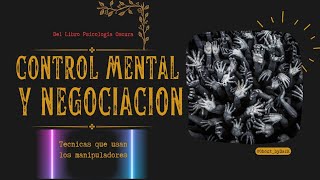 Tecnicas de CONTROL MENTAL Y NEGOCIACION del LibPSICOLOGIA OSCURA Como Usarla Y Defenderte de Ellas [upl. by Arri871]