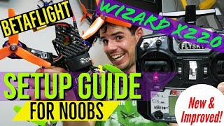 NEW Wizard X220 Setup Guide for Beginners BetaFlight Flysky i6X amp X6B SBUS [upl. by Aruol]