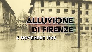 ALLUVIONE DI FIRENZE 4 Novembre 1966 [upl. by Misab609]