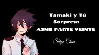 Tamaki y Tú  Sorpresa  ASMR PARTE VEINTE con censura [upl. by Hana]