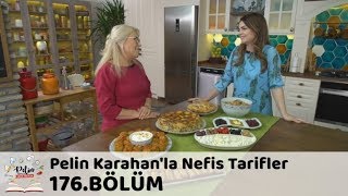 Pelin Karahanla Nefis Tarifler 176 Bölüm  21 Mayıs 2018 [upl. by Lette]