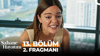 Şahane Hayatım 13 Bölüm 2 Fragmanı  quotAnnesiyim Ben O Çocuklarınquot [upl. by Lisk]