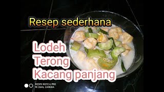 Resep lodeh terong kacang panjang [upl. by Ellivnarg162]