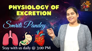 Physiology of Excretion  Life Process  Smriti Pandey [upl. by Octavus]